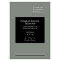 Federal Income Taxation: Cases, Problems, and Materials - Sixth Edition